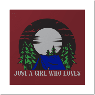 Just A Girl Who Loves Camping Posters and Art
